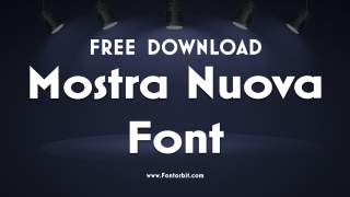 Mostra Nuova Font: A Modern Classic For Your Design
