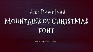 Mountains Of Christmas Font: Perfect For Your Festive Designs