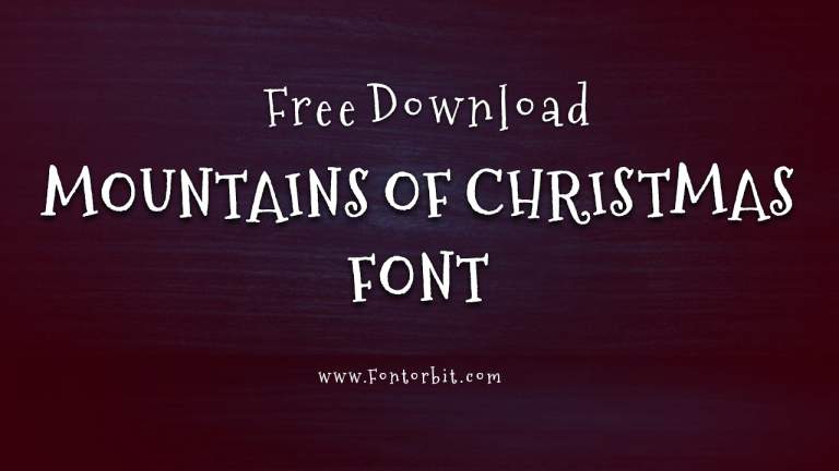 Mountains Of Christmas Font: Perfect For Your Festive Designs