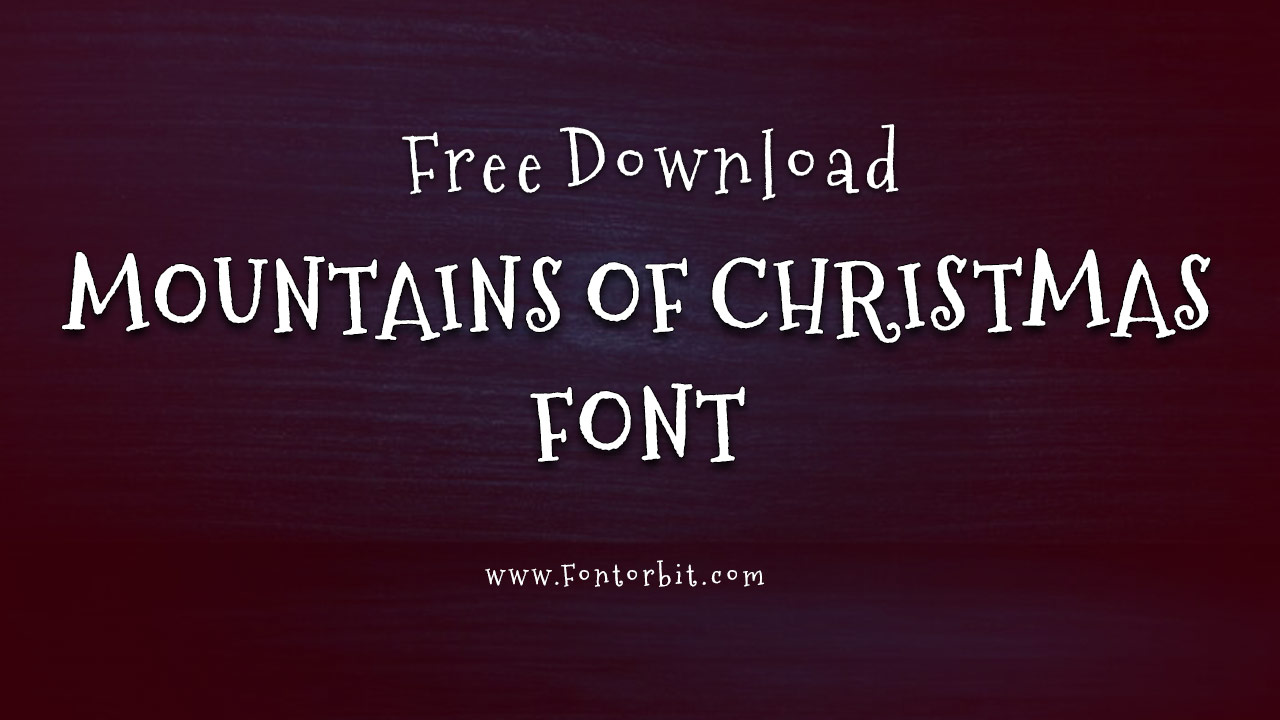 Mountains of Christmas Font