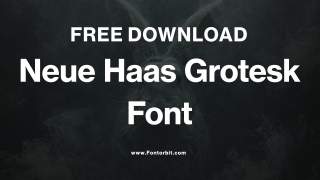 Why Neue Haas Grotesk Font Is A Designer’s Favorite