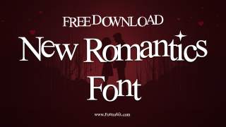 New Romantics Font A Timeless Typeface for Creatives