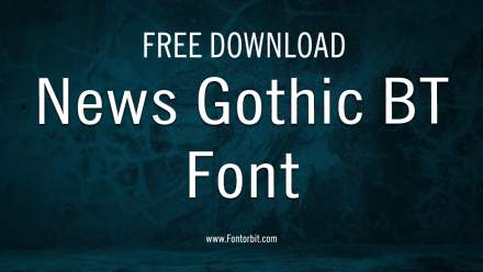 News Gothic BT Font: A Modern Typeface for All Projects