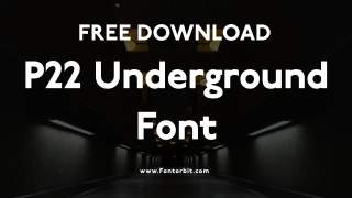 P22 Underground Font: A Bold Typeface For Modern Design
