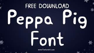 Peppa Pig Font: Add Joyful And Kid-Friendly Vibes