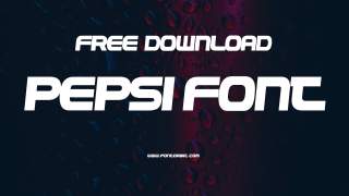 Pepsi Font: Energize Your Designs With A Bold And Modern Look