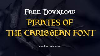 How To Use Pirates Of The Caribbean Font Effectively