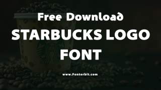 Unveiling The Starbucks Logo Font: A Symbol of Style