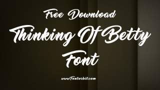 Create A Connection With Thinking Of Betty Font