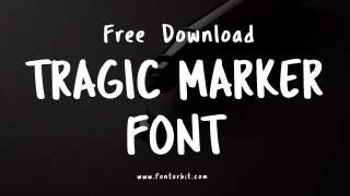 Explore The Artistry Of Tragic Marker Font For Unique Designs