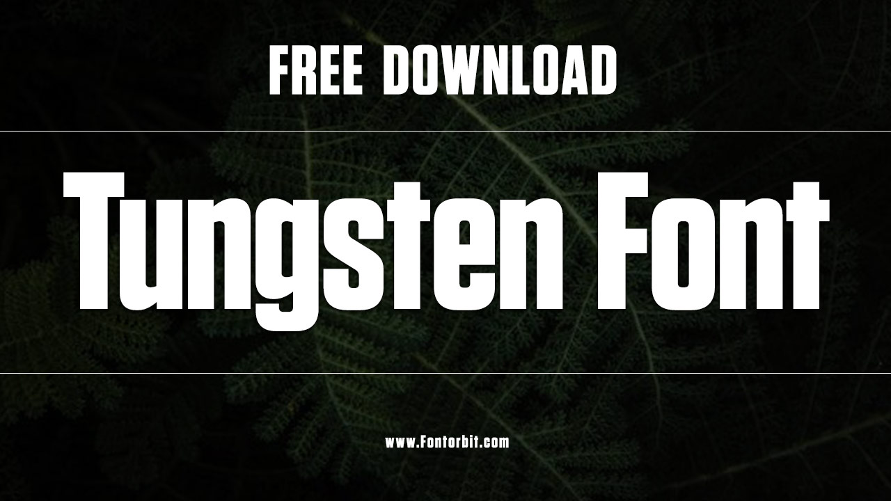 Tungsten Font