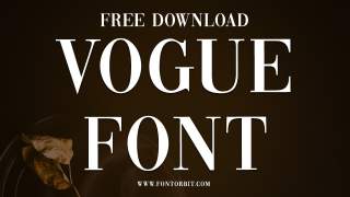 Vogue Font: A Stylish Typeface For Modern Designs
