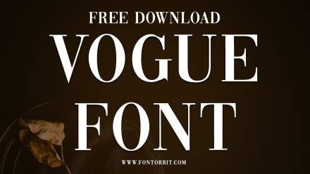 Vogue Font: A Stylish Typeface For Modern Designs