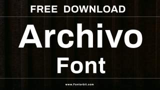 Why Archivo Font is Perfect for Your Designs