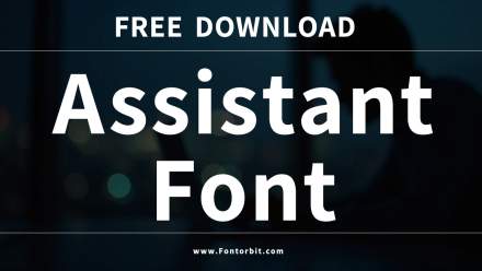 Why Choose Assistant Font For Your Design