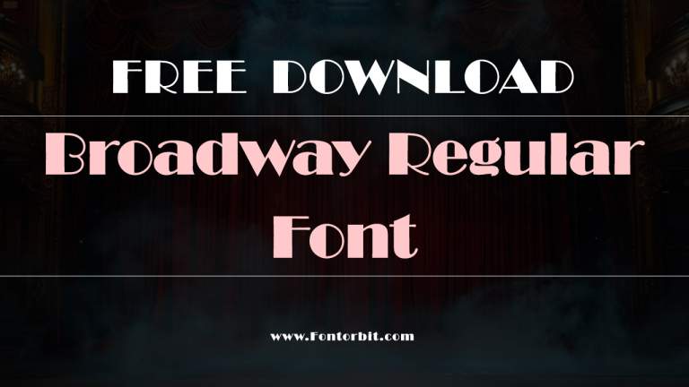 Broadway Regular Font A Timeless Typeface
