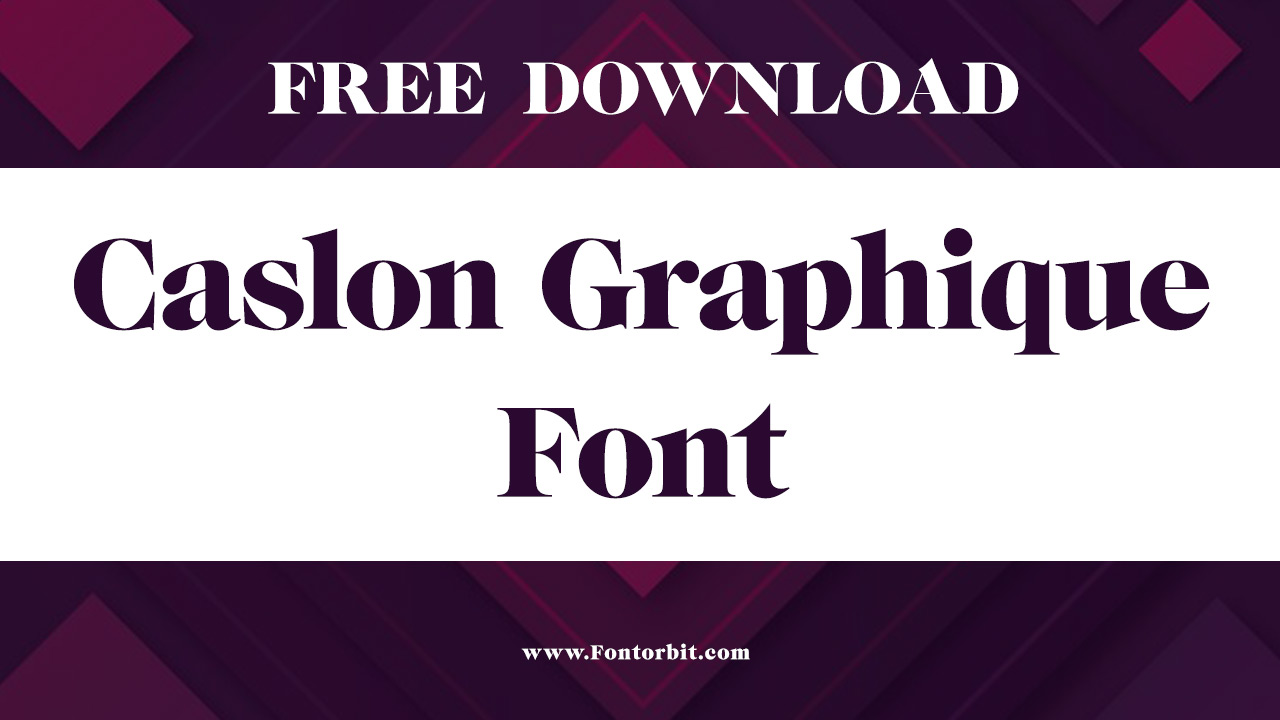 Caslon Graphique Font