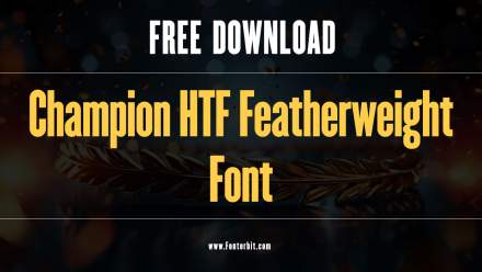 Champion HTF Featherweight Font Overview And Features