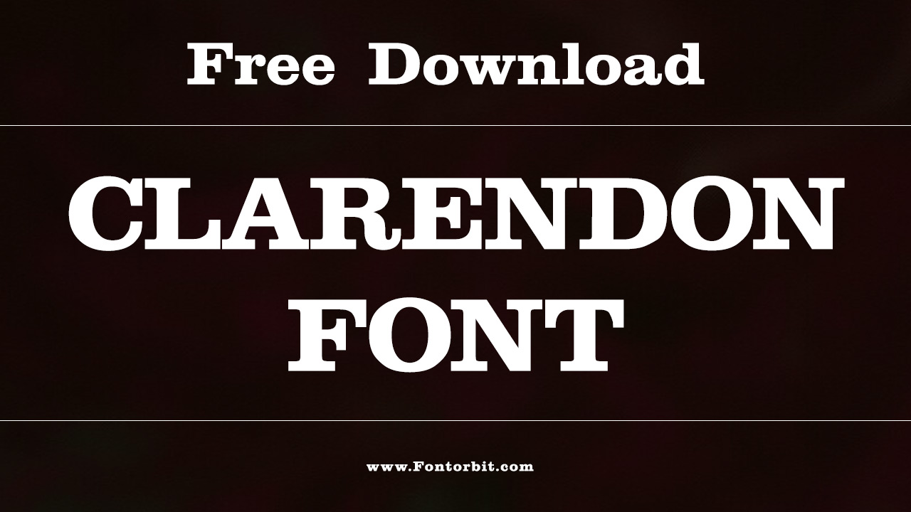 Clarendon Font