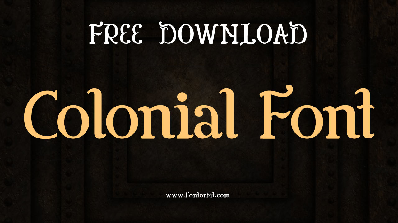 Colonial Font