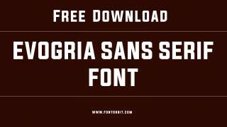 Evogria Sans Serif Font: Perfect For Modern Designs