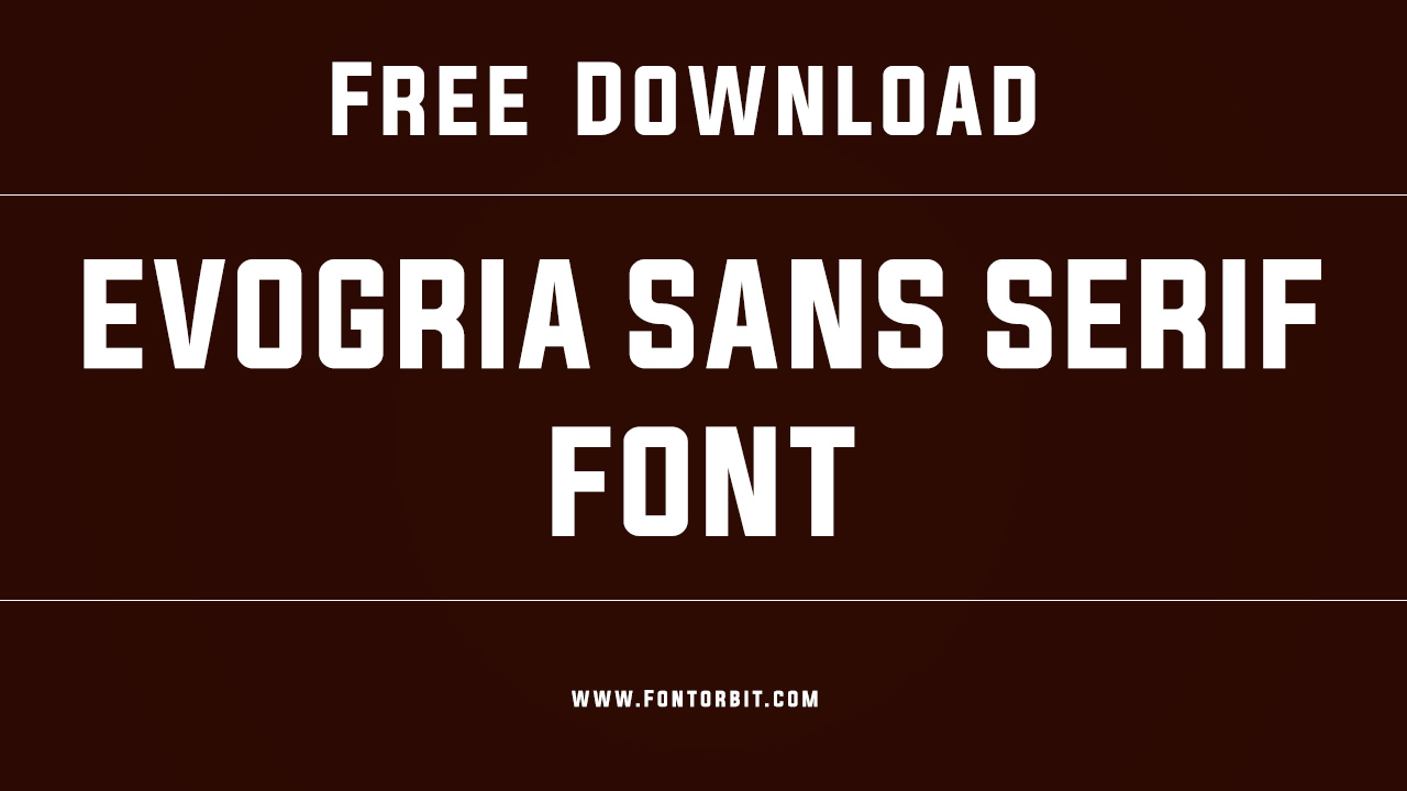 Evogria Sans Serif Font