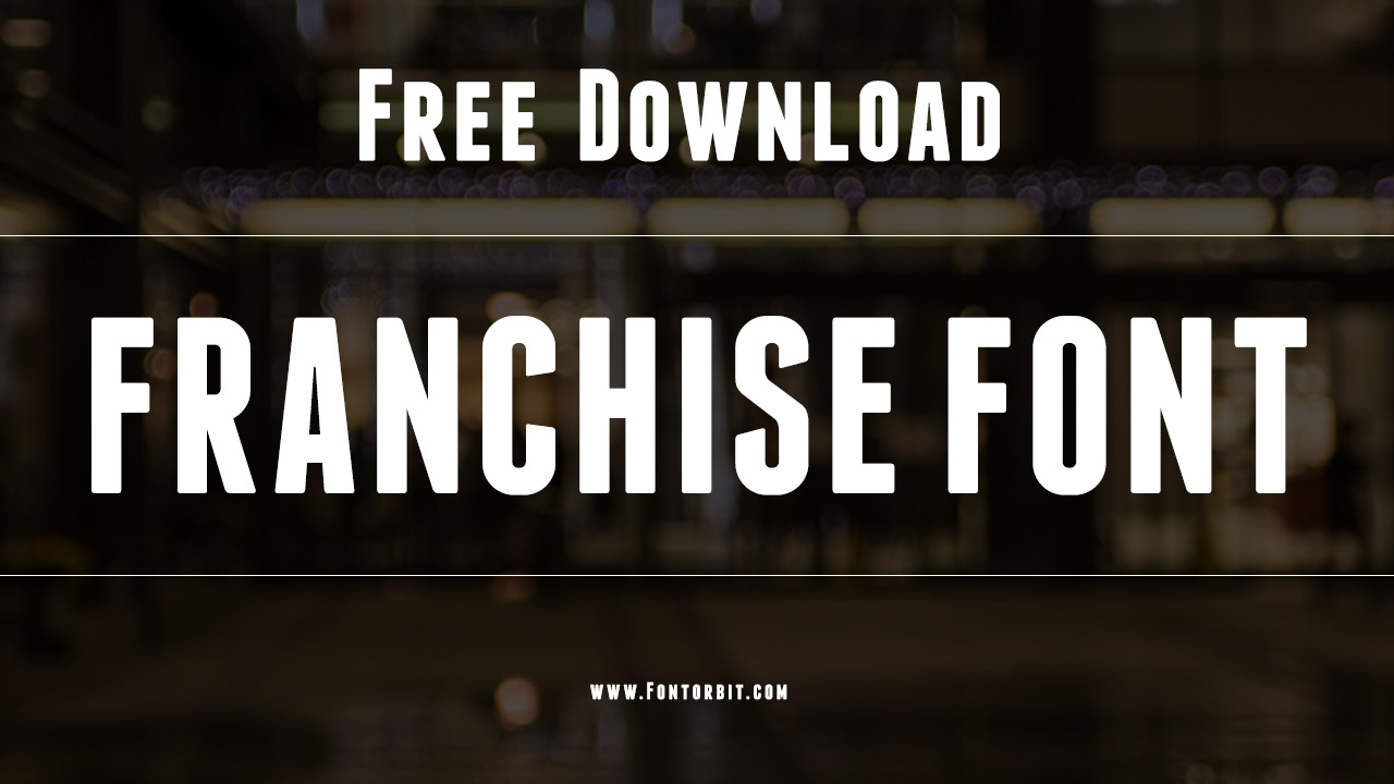 Franchise Font
