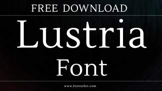 Lustria Font: A Sophisticated Choice For Creative Designs