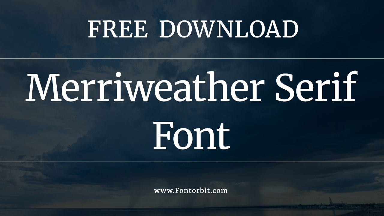 Merriweather Serif Font