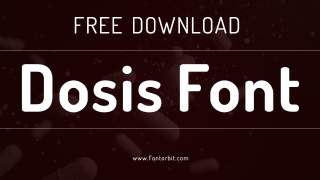 Discover The Clean Look Of Dosis Font