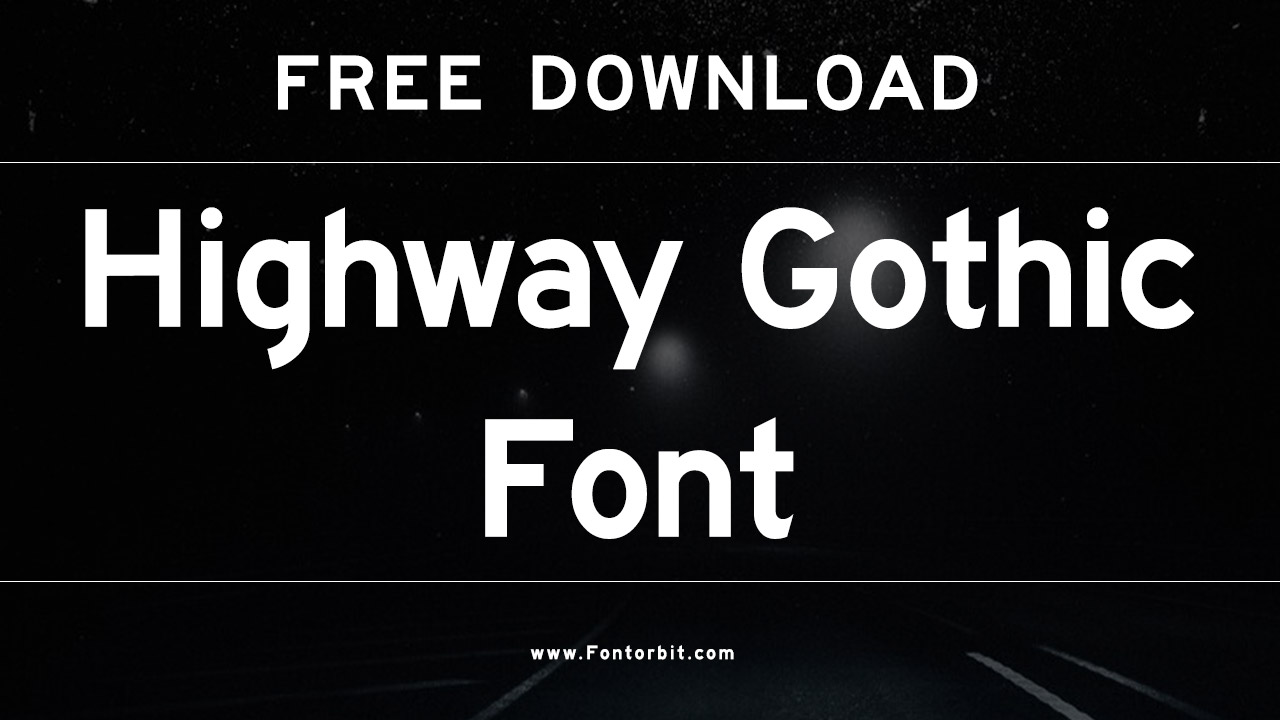 Highway Gothic Font