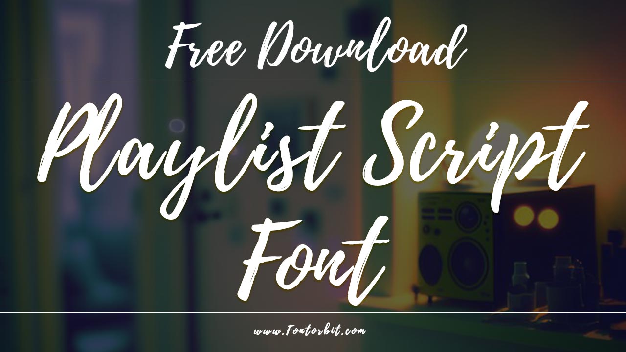 Playlist Script Font