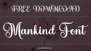 Discover Mankind Font: A Stylish Script Typeface