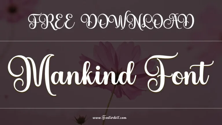Discover Mankind Font: A Stylish Script Typeface