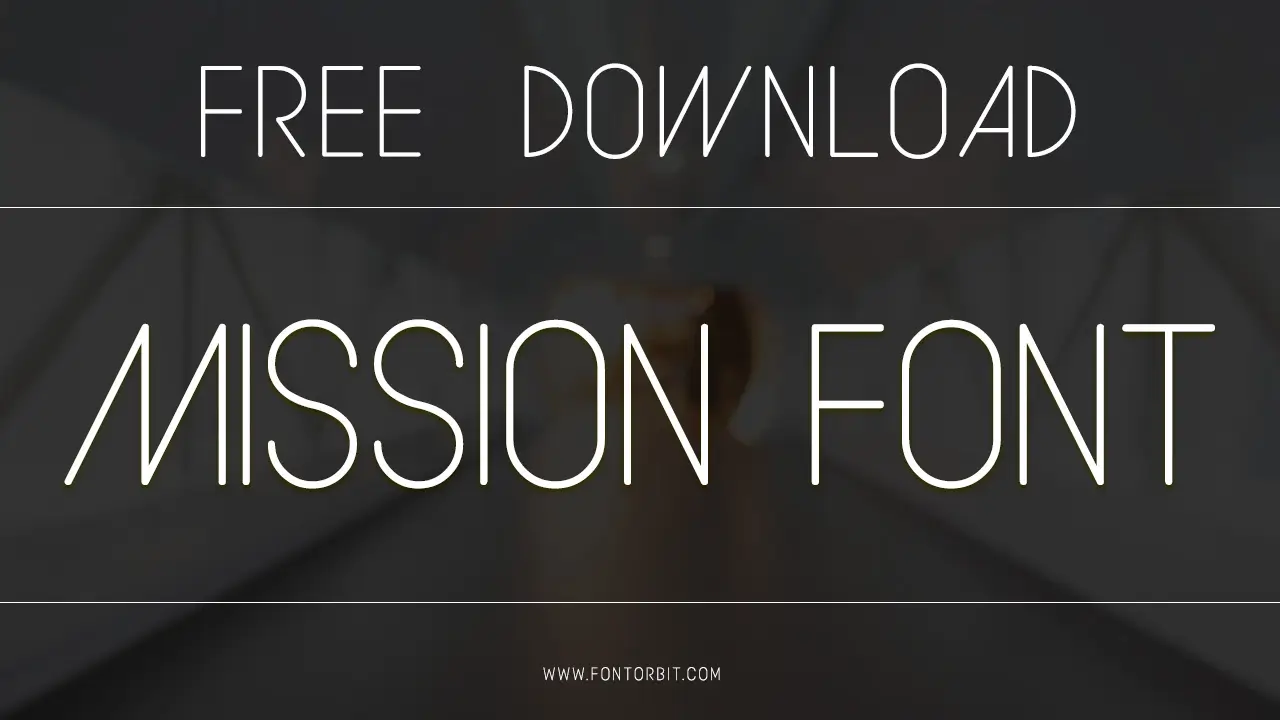 Mission Font