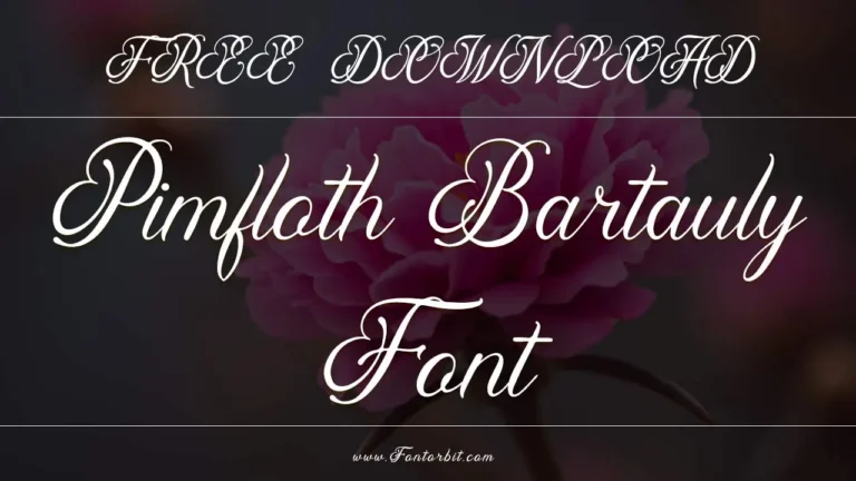 Why Pimfloth Bartauly Is A Must-Have Font For Branding