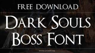 Dark Souls Boss Font: The Design Behind the Dark Aesthetic