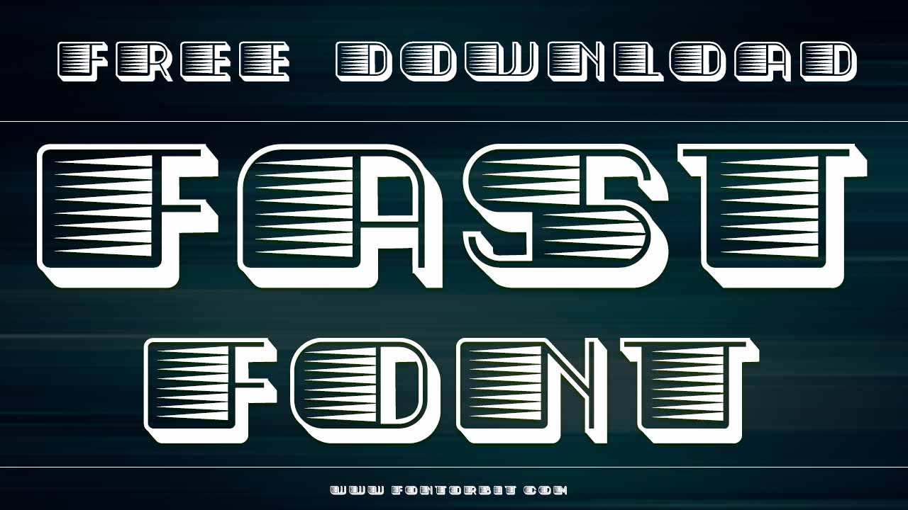 Fast Font