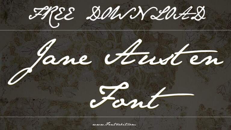 Jane Austen Font: A Beautiful Script for Writers and Designers
