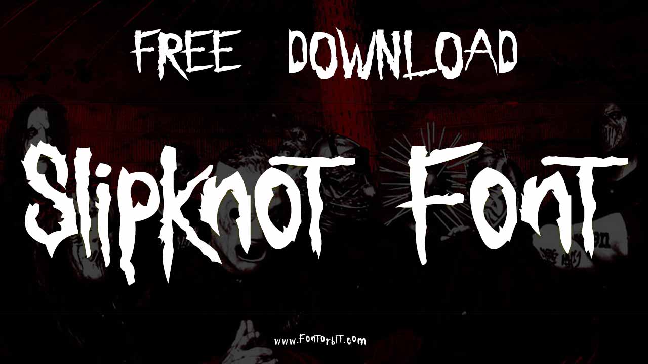 Slipknot Font