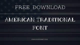 Using The American Traditional Font For Bold, Eye-Catching Designs