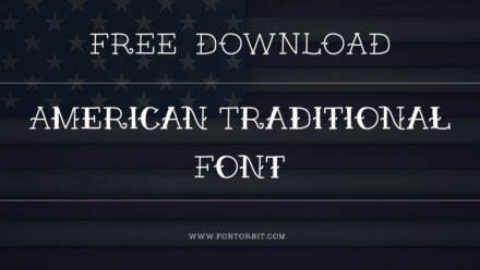 Using The American Traditional Font For Bold, Eye-Catching Designs