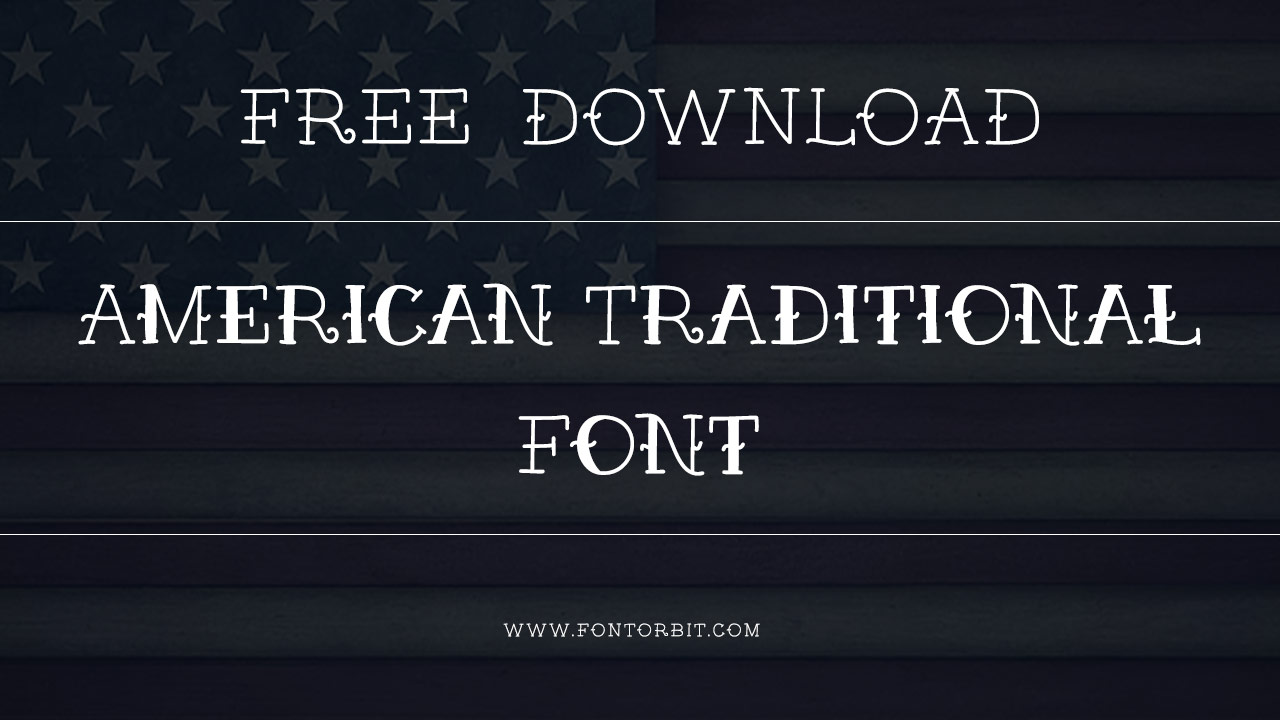 American Traditional Font