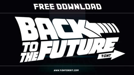 Relive The 80s With The Iconic Back To The Future Font