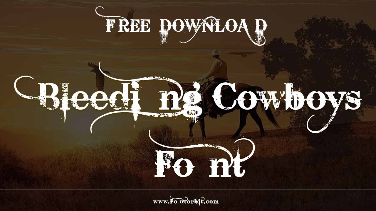 Bleeding Cowboys Font