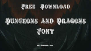 Find The Best Dungeons And Dragons Font For Your Adventure