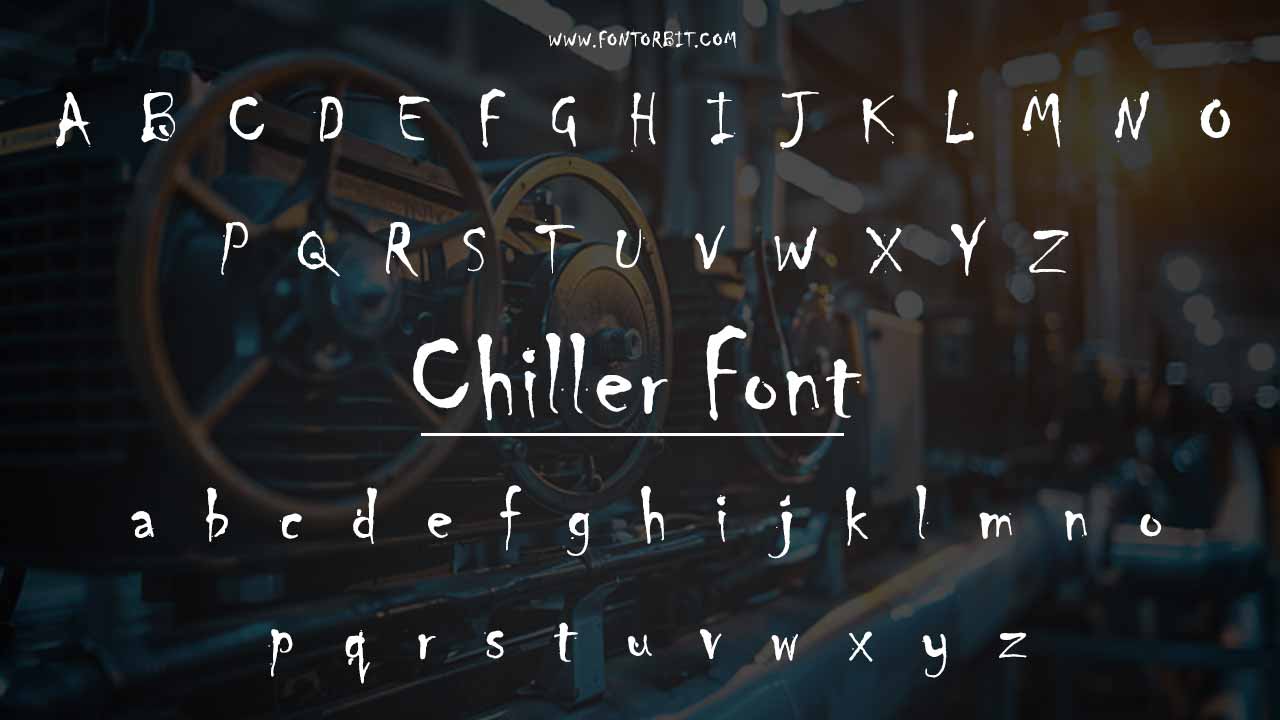 Font Family Of Chiller Font