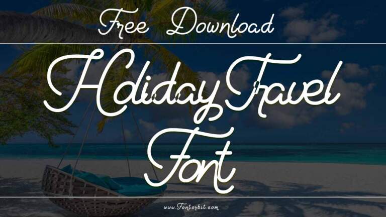 Warm And Inviting Holiday Travel Font For Your Designs