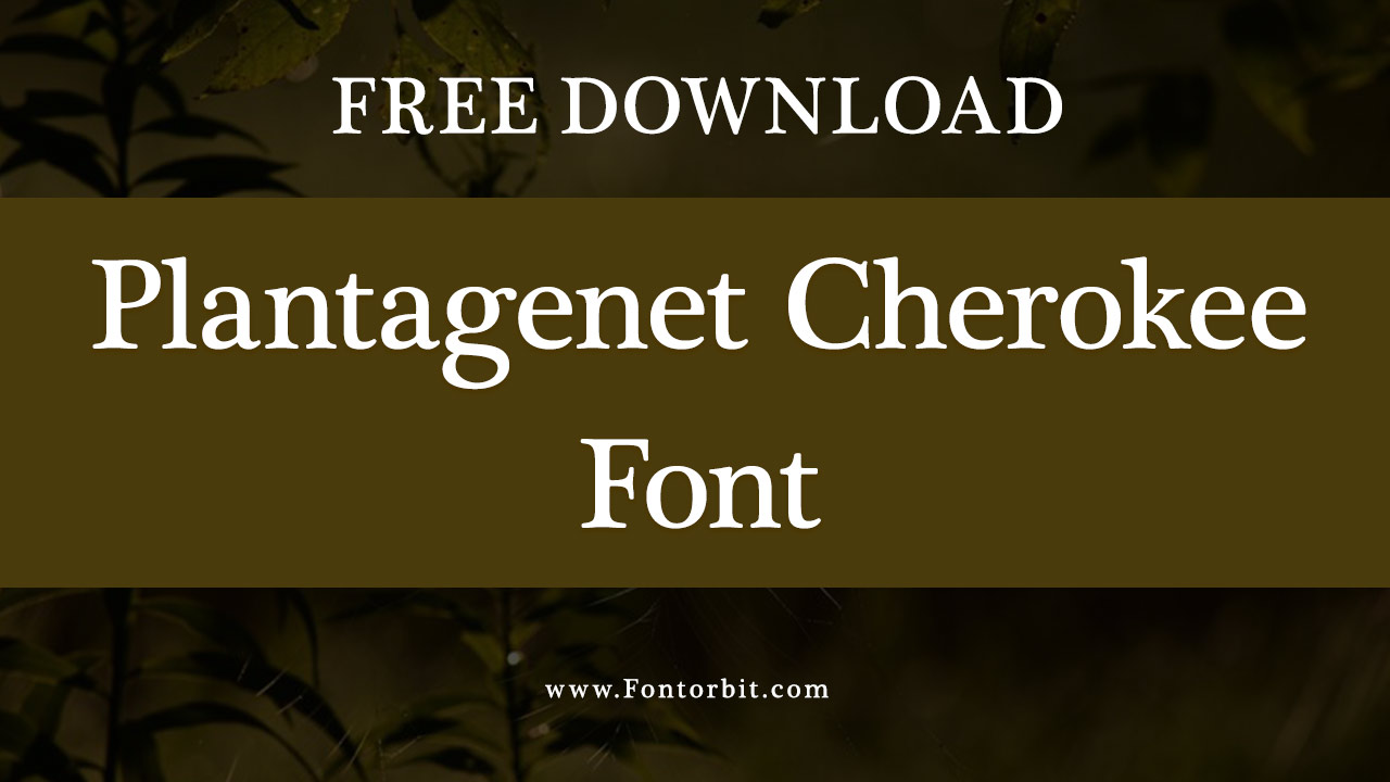 Plantagenet Cherokee Font
