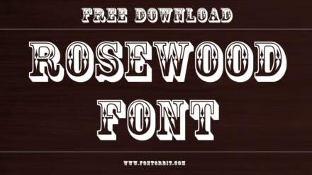 Rosewood Font: A Bold And Decorative Typeface